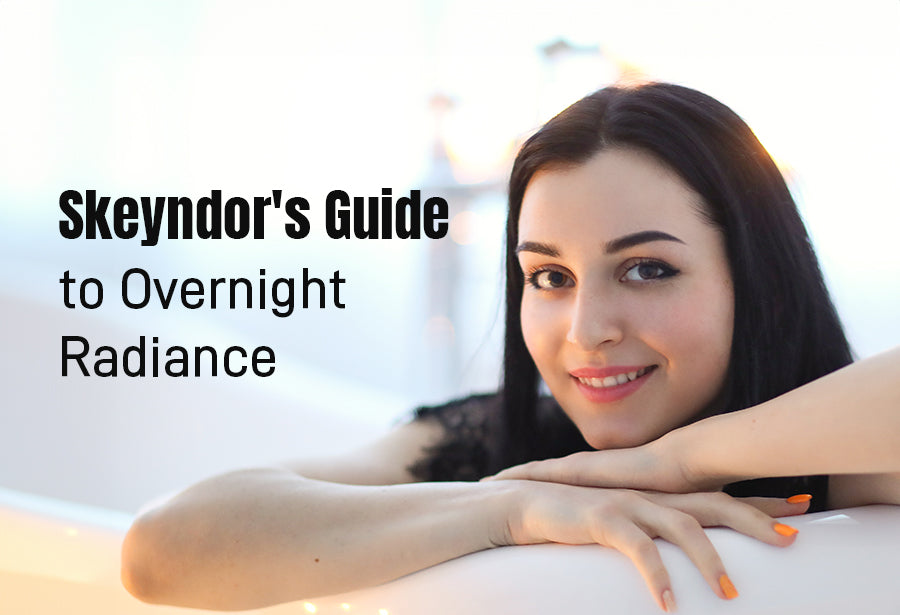 Skeyndor's Guide to Overnight Radiance