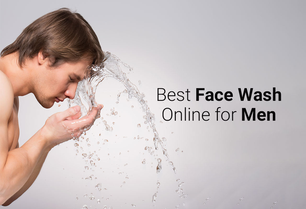 Best Face Wash Online for Men’s Skin