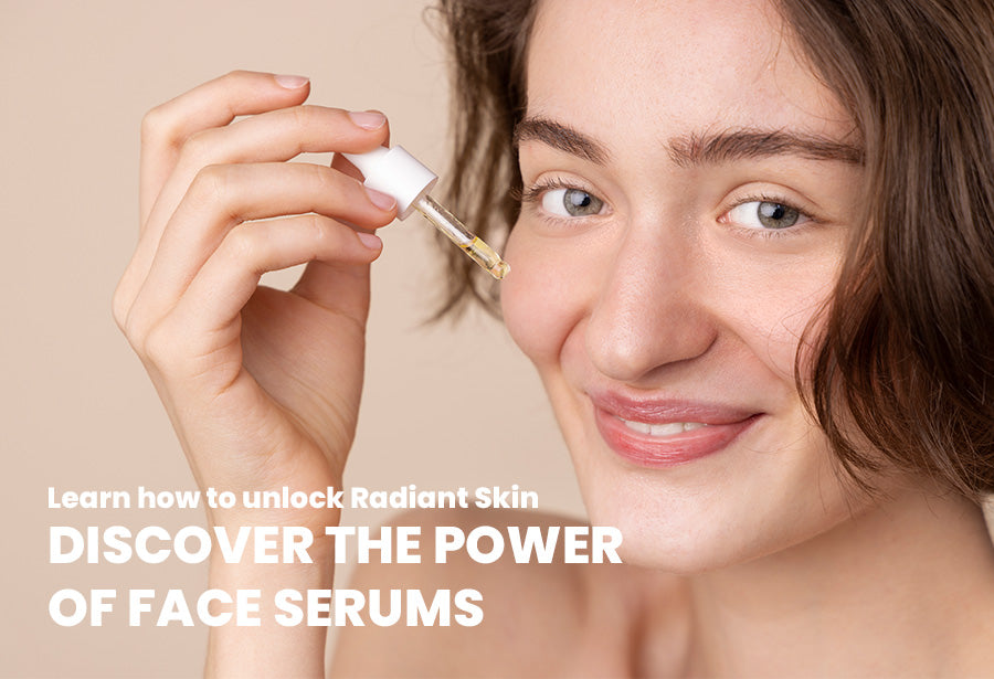 Learn how to unlock Radiant Skin: Discover the power of Face Serums 