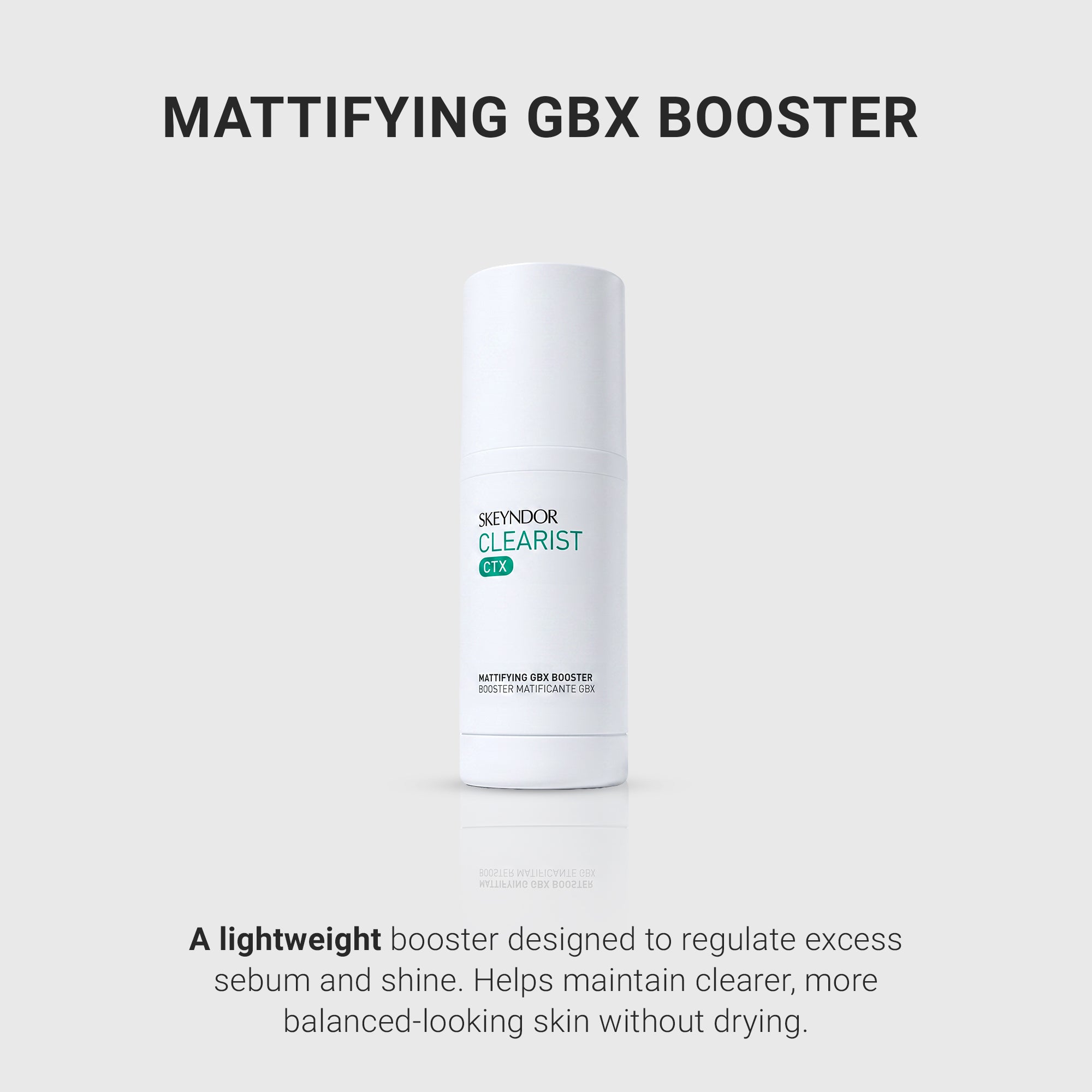 Mattifying GBX Booster